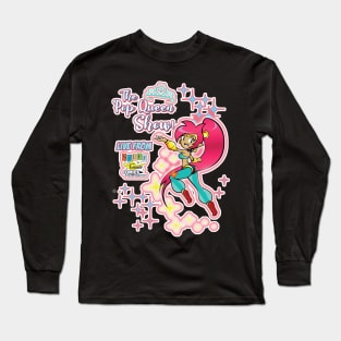 The Pop Queen Show! Long Sleeve T-Shirt